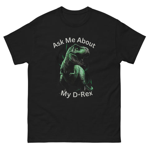 Ask Me About My D-rex Shirt D Rex T Shirt Funny Dinosaur Shirts T Rex Tee - Private Fashion Collection  Ask Me About My D-rex Shirt D Rex T Shirt Funny Dinosaur Shirts T Rex Tee - Private Fashion Collection