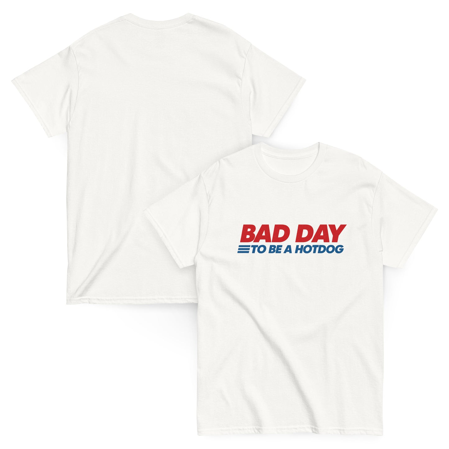 Bad Day To Be A Hot Dog Shirt It's A Bad Day To Be A HotDog T Shirt Hot Dog Men's Tee - Private Fashion Collection 