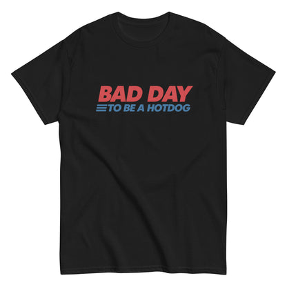 Bad Day To Be A Hot Dog Shirt It's A Bad Day To Be A HotDog T Shirt Hot Dog Men's Tee - Private Fashion Collection 