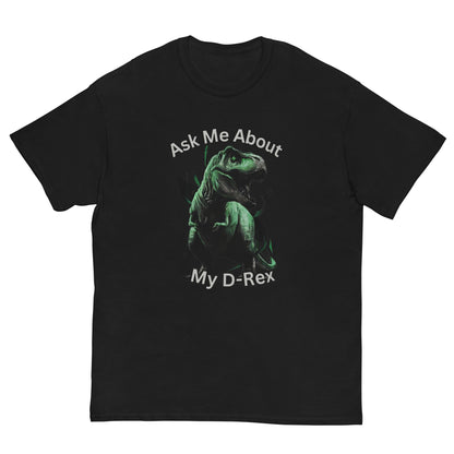 Ask Me About My D-rex Shirt D Rex T Shirt Funny Dinosaur Shirts T Rex Tee - Private Fashion Collection 